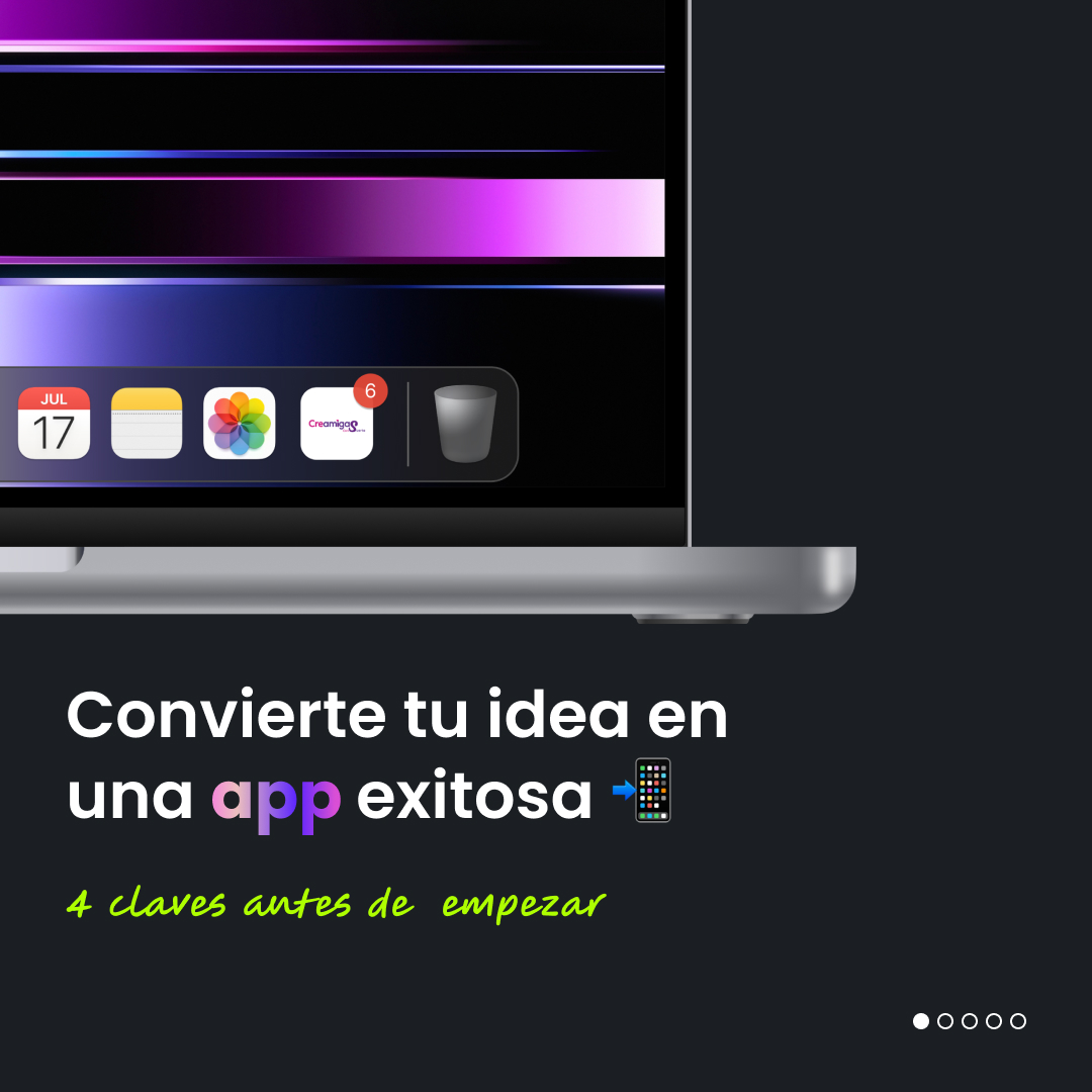 Cómo convertir tu idea en una app exitosa: 4 claves antes de empezar